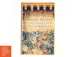 Løgnhalsen fra Umbrien af Bjarne Reuter (Bog)
