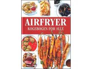 Airfryerkogebogen for alle