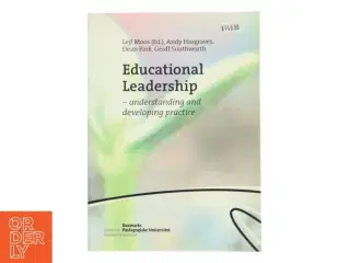 Educational leadership : understanding and developing practice af Lejf Moos (Bog)