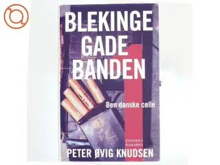 Blekingegadebanden. 1 af Peter Øvig Knudsen (Bog)
