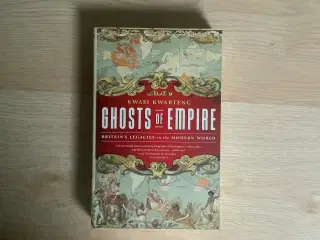 Ghosts of Empire - Kwasi Kwarteng
