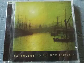 Faithless ** To All New Arrivals 