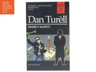 Mord i marts af Dan Tur&#232;ll (Bog)
