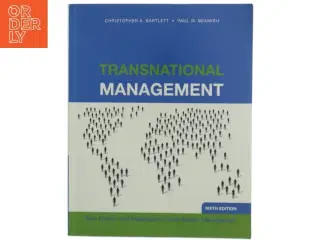 Transnational management : text, cases, and readings in cross-border management af Christopher A. Bartlett (1943-) (Bog)