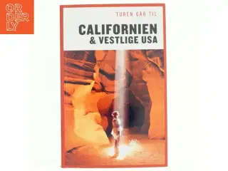 Turen går til Californien & vestlige USA af Preben Hansen (Bog)