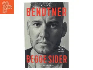 Nicklas Bendtner - begge sider af Rune Skyum-Nielsen (Bog)