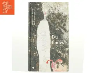 Du findes af Marianne Iben Hansen (Bog)