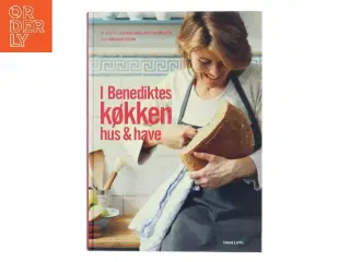 I Benediktes køkken, hus & have af Susanne Engelstoft Rasmussen (Bog)