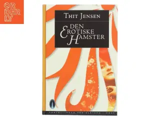 Den erotiske Hamster af Thit Jensen (f. 1876) (Bog)