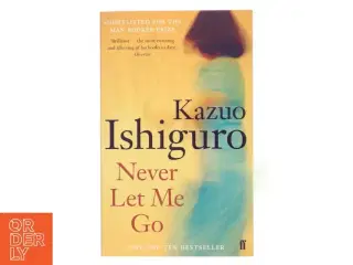 Never Let Me Go af Kazuo Ishiguro (Bog)