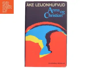 Anna og Christian af Åke Leijonhufvud (Bog)