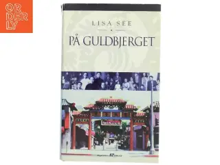 På Guldbjerget af Lisa See (Bog)