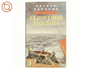 We Didn&#39;t Mean to Go to Sea af Arthur Ransome (Bog)