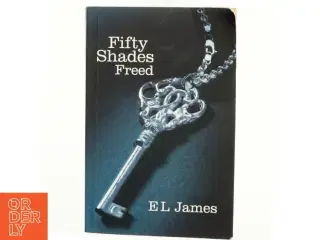 Fifty shades freed af E. L. James (Bog)