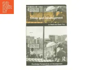 Cities and Development by Sean, Goodfellow, Tom, Beall, Jo Fox af Jo Beall (Bog)