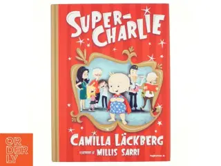 Super-Charlie af Camilla L&#228;ckberg (Bog)