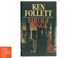 Farlige Penge af Ken Follett fra Ken Follett