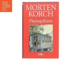 Fløjtespilleren af Morten Korch (Bog)