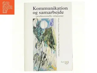 Kommunikation og samarbejde af Mads Hermansen, Ole Lw, Vibeke Petersen (Bog)
