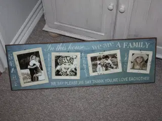 Foto ramme In This House We Are A Family