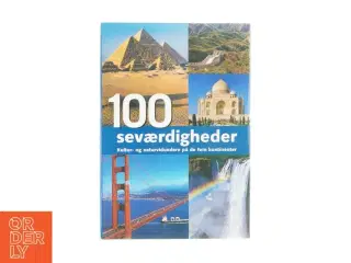 100 seværdigheder - Kultur og naturvidundere på de fem kontinenter (Bog)
