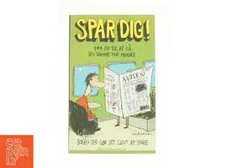 Spar dig! 444 fif til at få det samme for mindre fra Bog