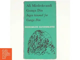 Inge himmel for Gunga Din af Ali Mirdrekvandi (bog)