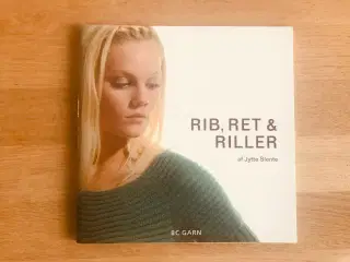 RIB, RET & RILLER  af Jytte Slente