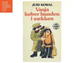Vasja køber hunden i sækken af Juri Kowal (Bog)
