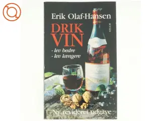 Drik Vin af Erik Olaf-Hansen