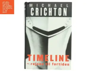 Timeline : rejsen til fortiden af Michael Crichton (Bog)