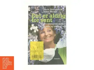 Det er aldrig for sent af Mette Fensbo, Sanne Neergaard (Bog)