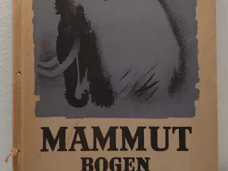 Johannes V.Jensen:Mammut Bogen.ill.Sikker Hansen.