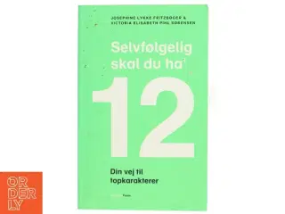 Selvfølgelig skal du ha' 12 af Victoria Elisabeth Pihl Sørensen (f. 1992) (Bog)