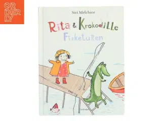 Rita & Krokodille Fisketuren af Siri Melchior (Bog)