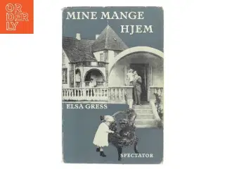 Mine Mange Hjem af Elsa Gress (Bog)