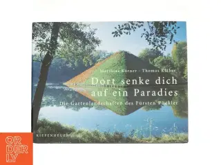 Dort senke dich auf ein Paradies af Matthias Krner