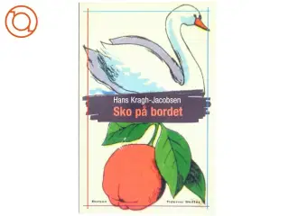 Sko på bordet af Hans Kragh-Jacobsen (Bog)