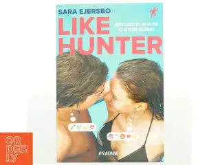 Likehunter af Sara Ejersbo (Bog)