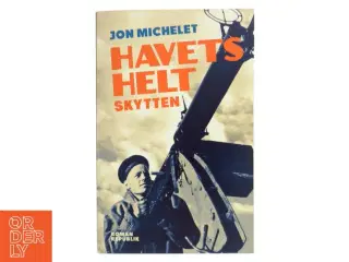 Havets helt - skytten af Jon Michelet (Bog)