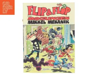 Flip & Flop møder møgungen Mikkel Mekanik af Fremst (Bog)