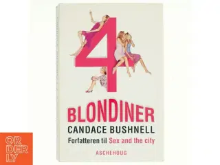4 Blondiner af Candace Bushnell (Bog)