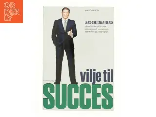 Vilje til succes af Lars-Christian Brask (Bog)