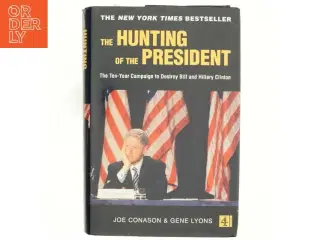 The Hunting of the President af Joe Conason, Gene Lyons (Bog)