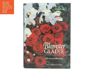 Blomsterglädje af Bjrn Trygg (Bog)