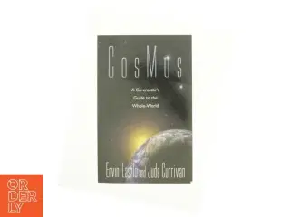 CosMos : a Co-Creator&#39;s Guide to the Whole World af Ervin Laszlo Ph.D. (Bog)