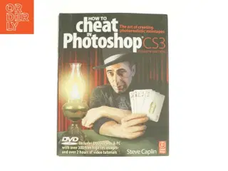 The Art of Creating Photorealistic Montages by Steve Caplin af Steve Caplin (Bog)