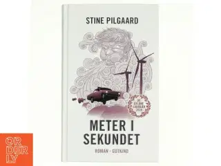 Meter i sekundet af Stine Pilgaard (Bog)