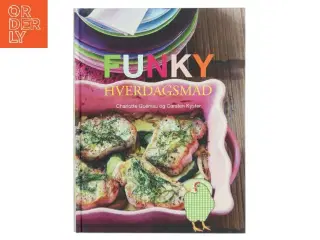 Funky hverdagsmad af Carsten Kyster (Bog)