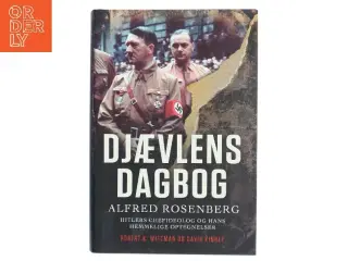 Djævlens dagbog : Alfred Rosenberg - Hitlers chefideolog og hans hemmelige optegnelser af David Kinney (Bog)